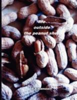 Life Outside the Peanut Shell 1434308170 Book Cover