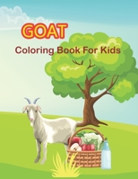 Goat Coloring Book for Kids: Goat Gifts for Toddlers, Kids ages 4-8, Girls Ages 4-6 B08RZ4HR6V Book Cover