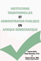 Institutions Traditionnelles Et Administration Publique En Afrique Democratique 1502554119 Book Cover