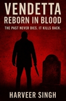 VENDETTA REBORN IN BLOOD B0F7GH9YD6 Book Cover