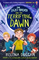 The Light Thieves and the Terrifying Dawn 1474991122 Book Cover