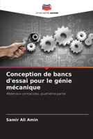 Conception de bancs d'essai pour le génie mécanique (French Edition) 620893852X Book Cover