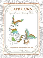 Capricorn: Your Cosmic Coloring Book: 24 Astrological Designs for Your Zodiac Sign! 1507211953 Book Cover