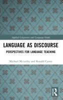 Language As Discourse: Perspectives for Language Teaching 0582084245 Book Cover