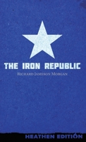 The Iron Republic (Heathen Edition) 1948316455 Book Cover
