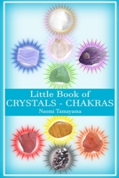 Little Book of Crystals: Chakras: 1 B0851M139Y Book Cover