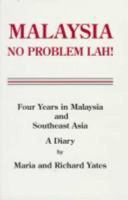 Malaysia No Problem Lah!: Four Years in Malaysia and Southeast Asia : A Diary 0870125230 Book Cover