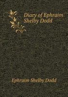 Diary of Ephraim Shelby Dodd 114989864X Book Cover