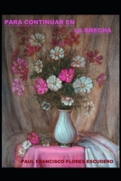 PARA CONTINUAR EN LA BRECHA (Spanish Edition) B0FRZ6FKZY Book Cover