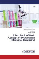 A Text Book of Basic Concept of Drug Design 3659108669 Book Cover