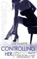 Controlling Her Pleasure B092X5385F Book Cover