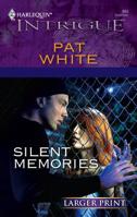 Silent Memories (Harlequin Intrigue Series) 0373229445 Book Cover