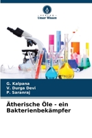 Ätherische Öle - ein Bakterienbekämpfer (German Edition) 6207592174 Book Cover