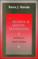 The Power of Countertransference: Innovations in Analytic Technique 088163414X Book Cover