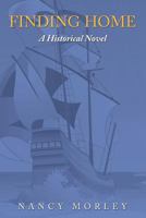 Finding Home: A Historical Novel 146854845X Book Cover