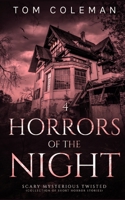 HORRORS OF THE NIGHT 4: Most scariest stories to puzzle your mind 6296948034 Book Cover