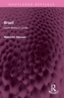 Brazil: Land Without Limits 103252717X Book Cover