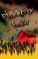 Planetary Feedlot B0FXR1M3CX Book Cover