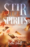 Stir Our Spirits 1685568459 Book Cover