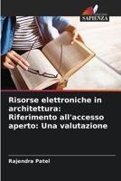 Risorse elettroniche in architettura: Riferimento all'accesso aperto: Una valutazione (Italian Edition) 620755423X Book Cover