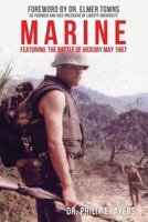 Marine: Featuring The Battle of Hickory May 1967 1624195563 Book Cover