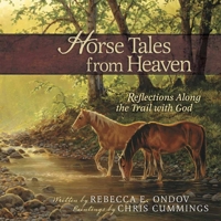 Horse Tales from Heaven 0736927581 Book Cover