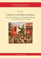 Uniform in Der Kulturrevolution?: Uber Den Zusammenhang Von Schnitttechnik Und Ideologie Im China Der 1960er Und 1970er Jahre 3447065451 Book Cover