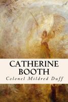 Catherine Booth: A Sketch 1523985267 Book Cover