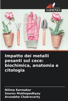 Impatto dei metalli pesanti sul cece: biochimica, anatomia e citologia (Italian Edition) 6208319153 Book Cover