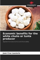 Economic benefits for the white chuño or tunta producer 6208041368 Book Cover
