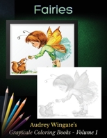 Fairies: 30 Simple Grayscale Coloring Designs. Chill Out, Relax, Have Fun and Destress. 1697586147 Book Cover