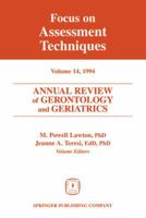 Annual Review of Gerontology and Geriatrics, Volume 14, 1994: Focus on Assessment Techniques 082616496X Book Cover