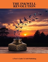 The Inkwell Revolution: A Poet'S Guide To Self-Publishing B0FPXGQXMX Book Cover