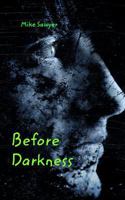 Before Darkness 138837255X Book Cover