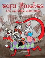 Tofu Knights: Ozy and Millie, 2004-2005 1847287727 Book Cover