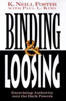 Binding & Loosing: Exercising Authority over the Dark Powers 0875098525 Book Cover
