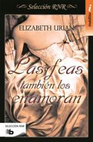 Las Feas Tambien Los Enamoran 849070354X Book Cover