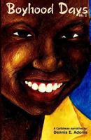 Boyhood Days - Book 2 1470031523 Book Cover