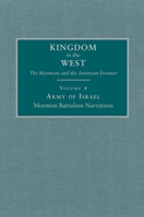 Army of Israel: Mormon Battalion Narratives (Kingdom in the West, V. 4) 0870622978 Book Cover