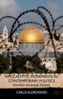Apocalyptic Movements in Contemporary Politics: Christian and Jewish Zionism 0230280412 Book Cover