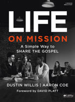 Life on Mission: A Simple Way to Share the Gospel - Bible Study Book 1430039469 Book Cover