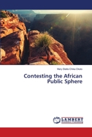 Contesting the African Public Sphere 6139847532 Book Cover