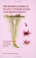 Microorganisms in Plant Conservation and Biodiversity 1402007809 Book Cover