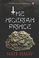 White-Collar Criminals: The Nigerian Prince B092WPZZ7Y Book Cover