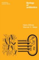 Biology of antibiotics (Heidelberg science library) 0387900349 Book Cover