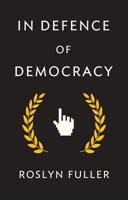 In Defence of Democracy 1509533133 Book Cover