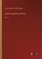 Cantos populares do Brazil: Vol. 1 3368713647 Book Cover