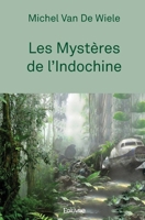 Les Mystères de l'Indochine (French Edition) 2414489359 Book Cover