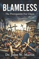 BLAMELESS: The Prerequisite For Chaos B0GQLLDD43 Book Cover