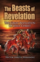 The Beast of Revelation: The Great Revelation of Jesus Christ B0GYXR5S56 Book Cover